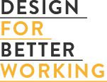 Design for better working 